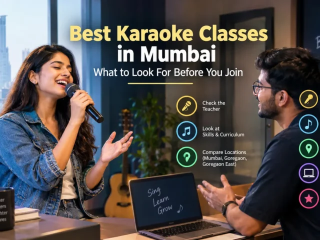Best Karaoke Classes in Mumbai: What to Look For Before You Join