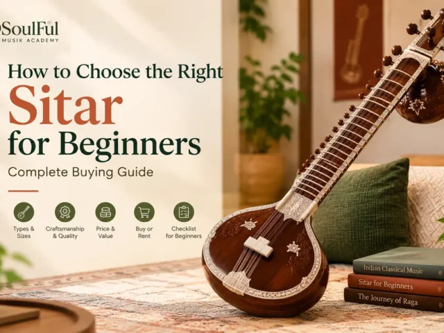 How to Choose the Right Sitar for Beginners: Complete Buying Guide